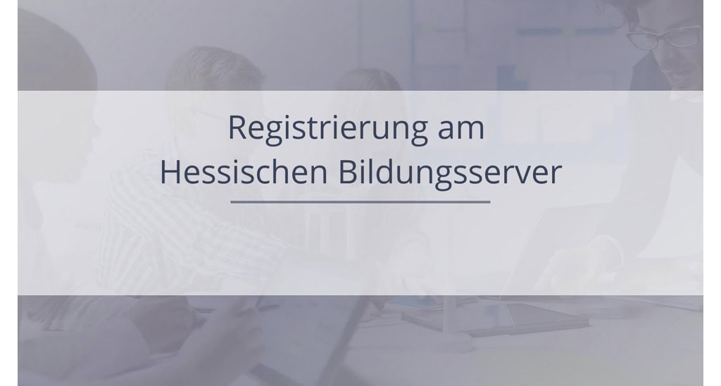 Registrierung am Hessischen Bildungsserver